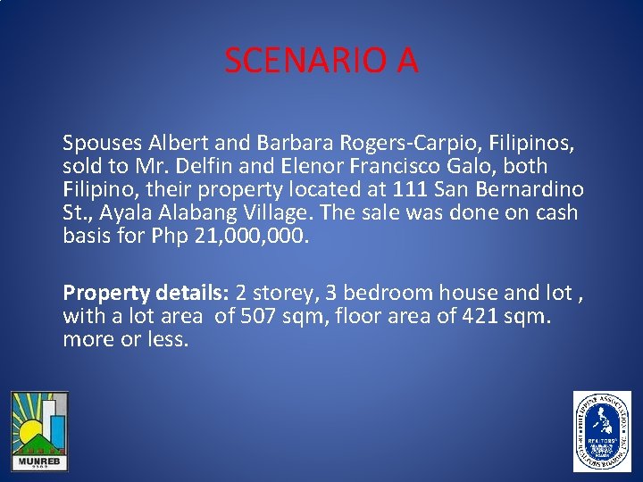 SCENARIO A Spouses Albert and Barbara Rogers-Carpio, Filipinos, sold to Mr. Delfin and Elenor