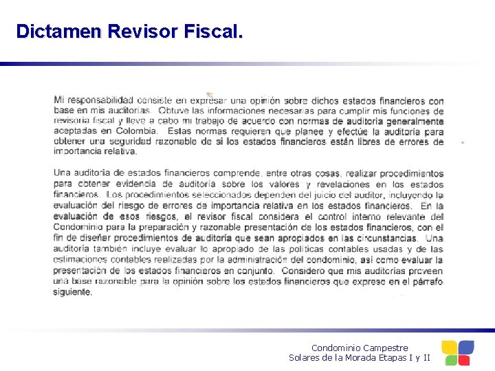 Dictamen Revisor Fiscal. Condominio Campestre Solares de la Morada Etapas I y II 