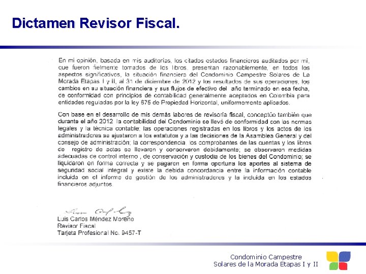 Dictamen Revisor Fiscal. Condominio Campestre Solares de la Morada Etapas I y II 