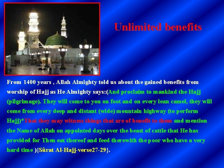 Unlimited benefits From 1400 years , Allah Almighty told us about the gained benefits