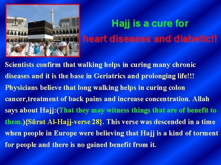 Hajj is a cure for heart diseases and diabetic!! Scientists confirm that walking helps