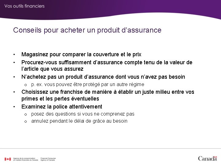 Conseils pour acheter un produit d’assurance • • • Magasinez pour comparer la couverture