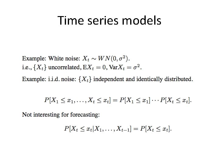 Time series models Time series models