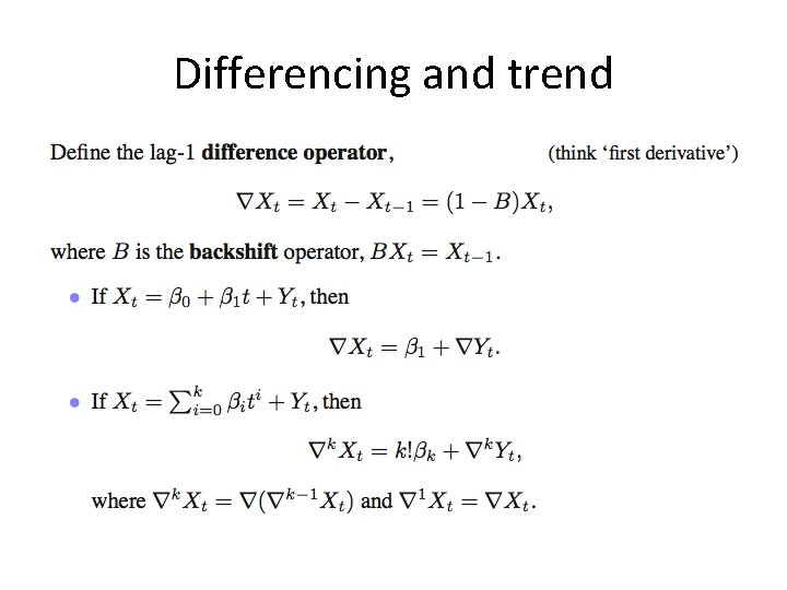 Differencing and trend Differencing and trend