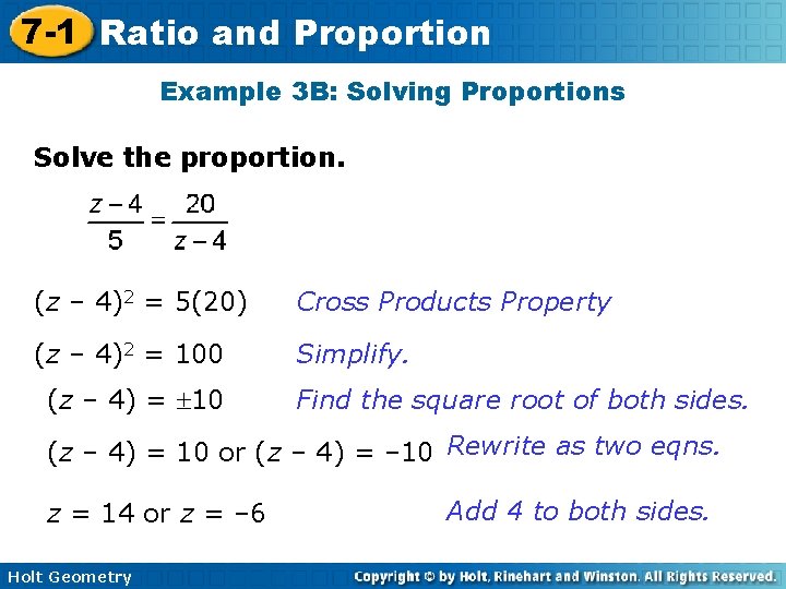 7 -1 Ratio and Proportion Example 3 B: Solving Proportions Solve the proportion. (z 7 -1 Ratio and Proportion Example 3 B: Solving Proportions Solve the proportion. (z