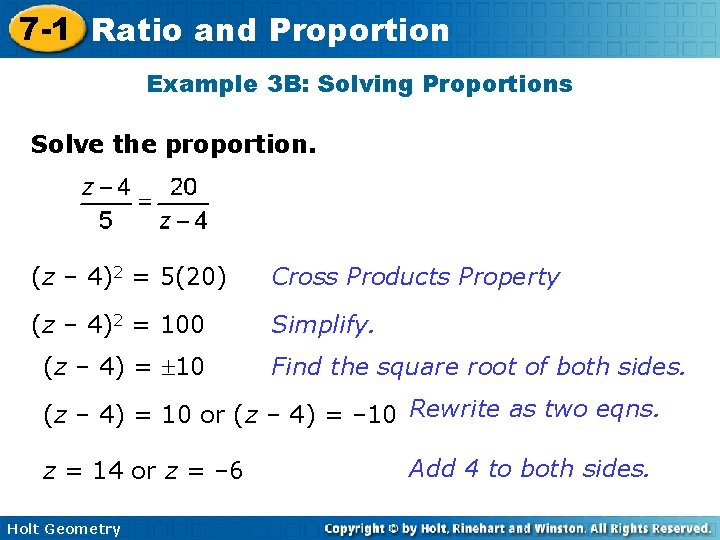 7 -1 Ratio and Proportion Example 3 B: Solving Proportions Solve the proportion. (z