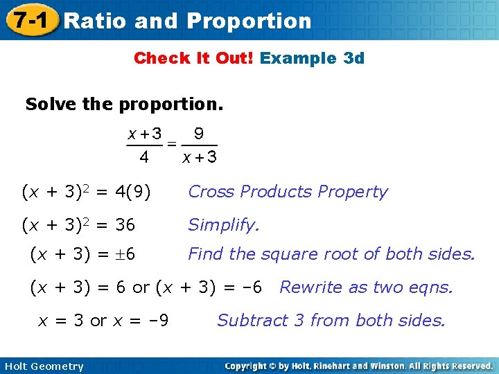 7 -1 Ratio and Proportion Check It Out! Example 3 d Solve the proportion. 7 -1 Ratio and Proportion Check It Out! Example 3 d Solve the proportion.