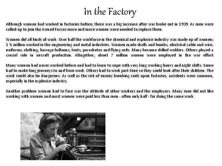 In the Factory Although women had worked in factories before, there was a big In the Factory Although women had worked in factories before, there was a big