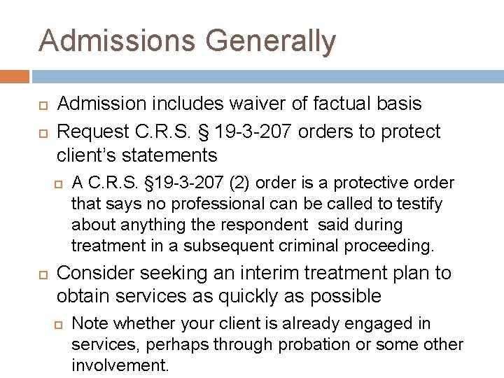 Admissions Generally Admission includes waiver of factual basis Request C. R. S. § 19