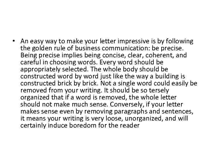  • An easy way to make your letter impressive is by following the