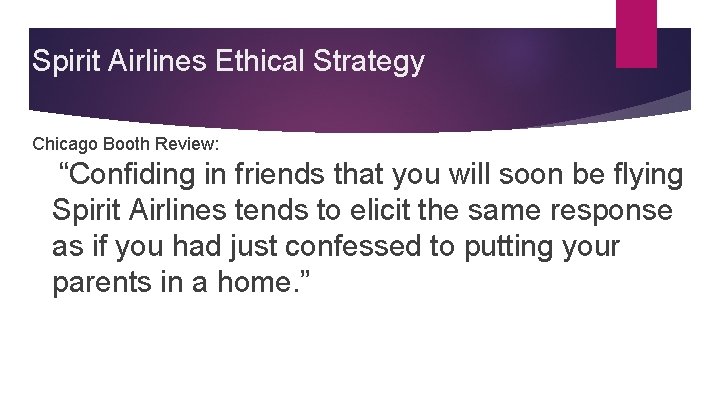 Spirit Airlines Ethical Strategy Chicago Booth Review: “Confiding in friends that you will soon