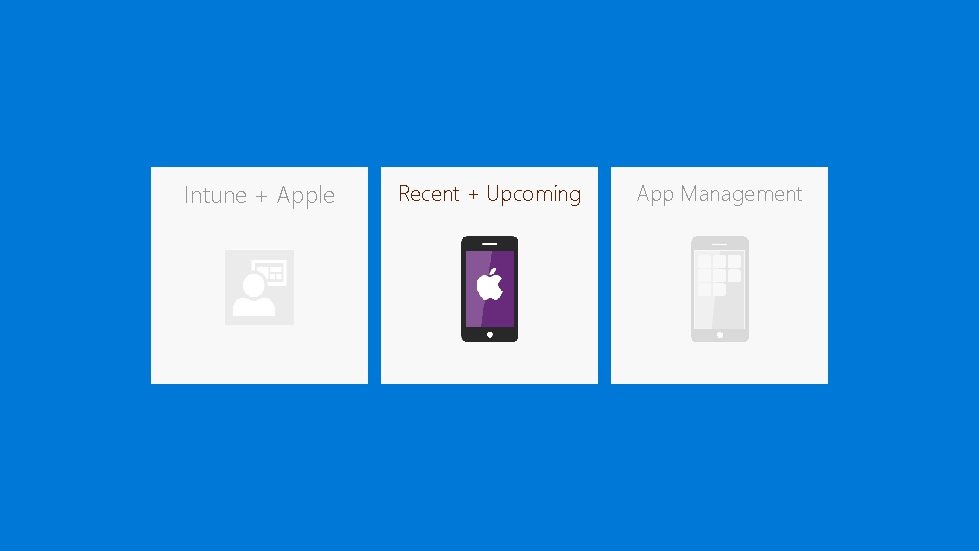 Intune + Apple Recent + Upcoming App Management 