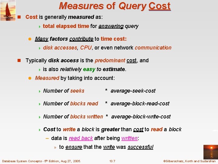 Measures of Query Cost n Cost is generally measured as: 4 total l elapsed