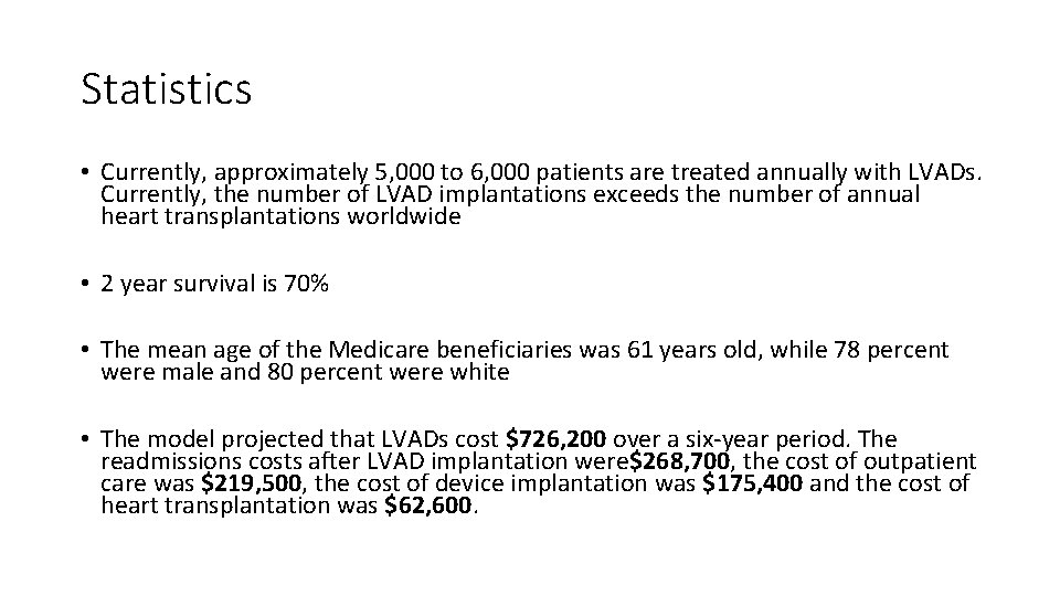 Statistics • Currently, approximately 5, 000 to 6, 000 patients are treated annually with