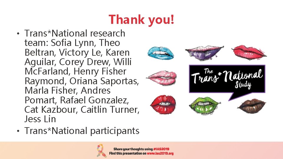Thank you! • Trans*National research team: Sofia Lynn, Theo Beltran, Victory Le, Karen Aguilar,