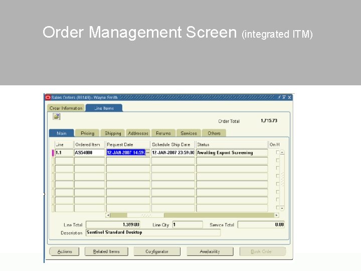 Order Management Screen (integrated ITM) 