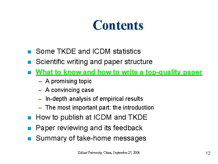 Contents n n n Some TKDE and ICDM statistics Scientific writing and paper structure