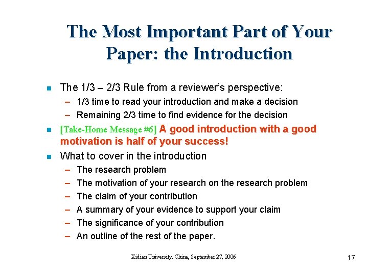 The Most Important Part of Your Paper: the Introduction n The 1/3 – 2/3