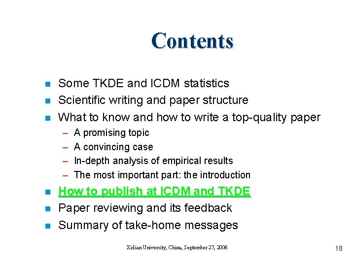 Contents n n n Some TKDE and ICDM statistics Scientific writing and paper structure