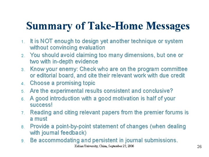 Summary of Take-Home Messages 1. 2. 3. 4. 5. 6. 7. 8. 9. It
