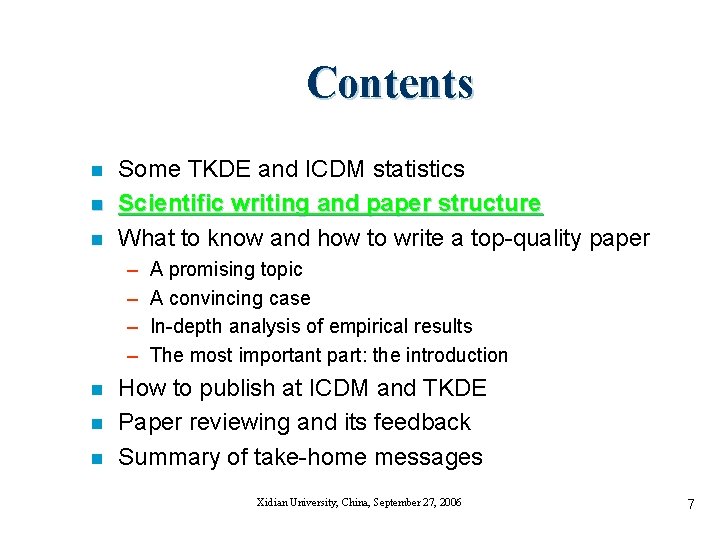 Contents n n n Some TKDE and ICDM statistics Scientific writing and paper structure
