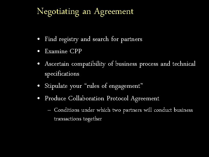 Negotiating an Agreement • Find registry and search for partners • Examine CPP •