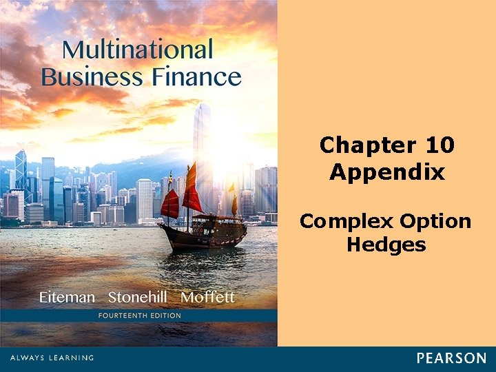 Chapter 10 Appendix Complex Option Hedges 