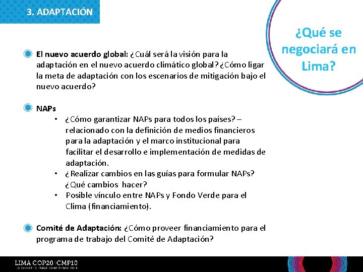 3. ADAPTACIÓN El nuevo acuerdo global: ¿Cuál será la visión para la adaptación en