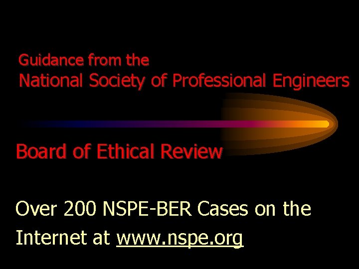 Guidance from the National Society of Professional Engineers Board of Ethical Review Over 200