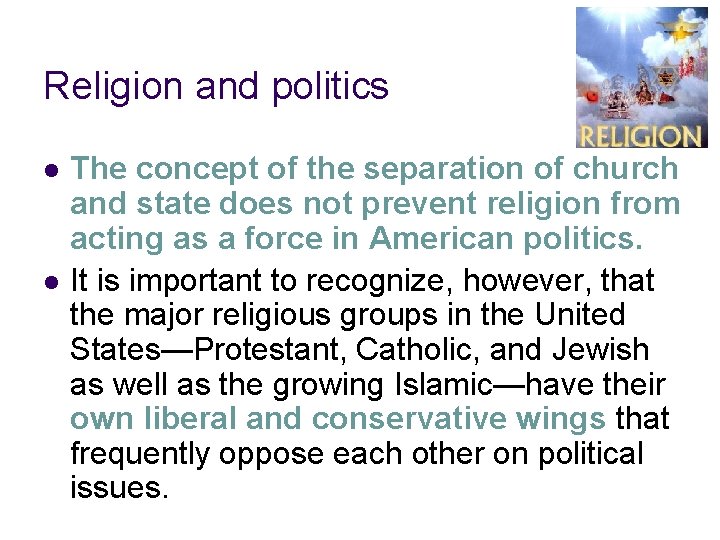 Religion and politics l l The concept of the separation of church and state