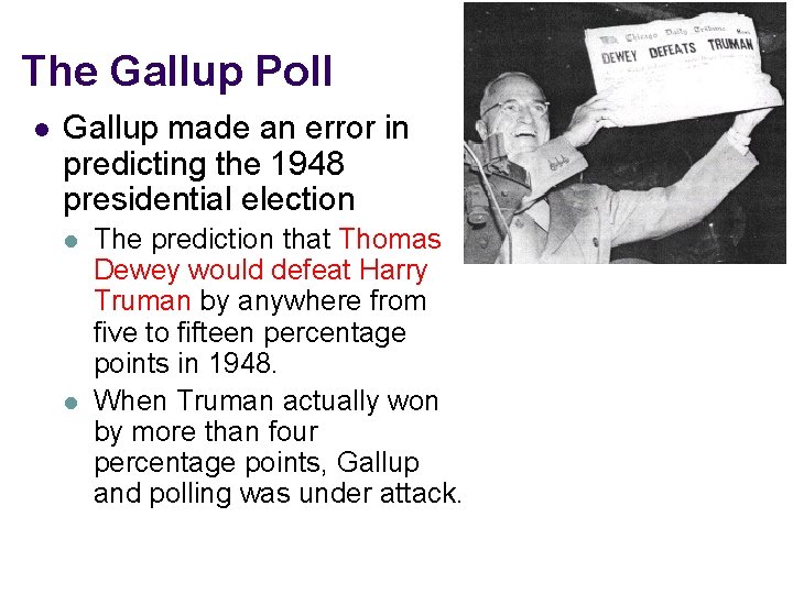 The Gallup Poll l Gallup made an error in predicting the 1948 presidential election