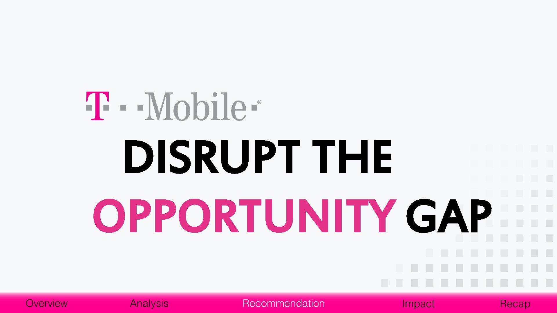 DISRUPT THE OPPORTUNITY GAP 