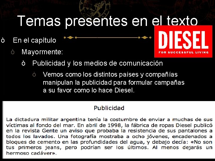 Temas presentes en el texto ò En el capítulo ò Mayormente: ò Publicidad y