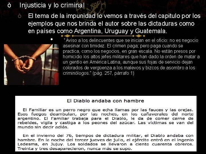 ò Injusticia y lo criminal ò El tema de la impunidad lo vemos a