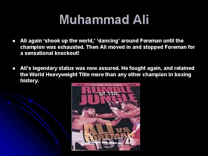 Muhammad Ali l Ali again ‘shook up the world, ’ ‘dancing’ around Foreman until