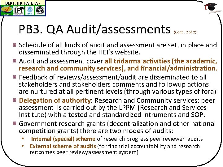DEPT. ITP, FATETA IPB BAN-PT PB 3. QA Audit/assessments (Cont. . 2 of 2)