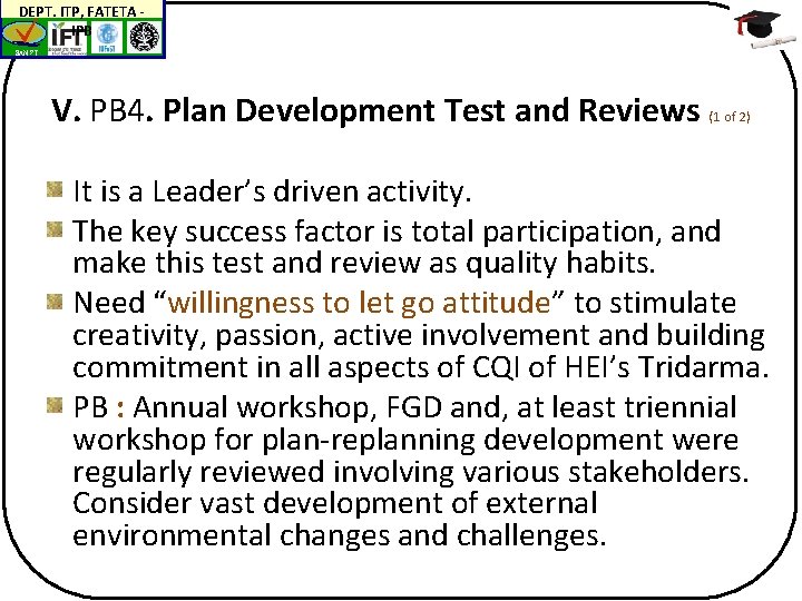 DEPT. ITP, FATETA IPB BAN-PT V. PB 4. Plan Development Test and Reviews (1