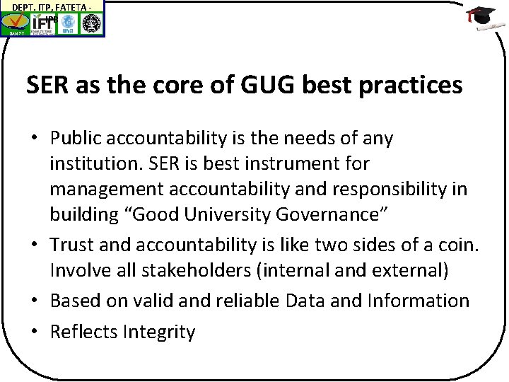 DEPT. ITP, FATETA IPB BAN-PT SER as the core of GUG best practices •