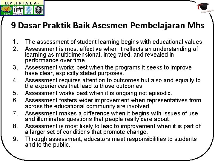 DEPT. ITP, FATETA IPB BAN-PT 9 Dasar Praktik Baik Asesmen Pembelajaran Mhs 1. 2.