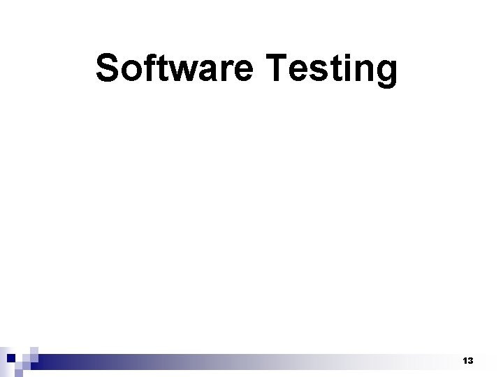 Software Testing 13 
