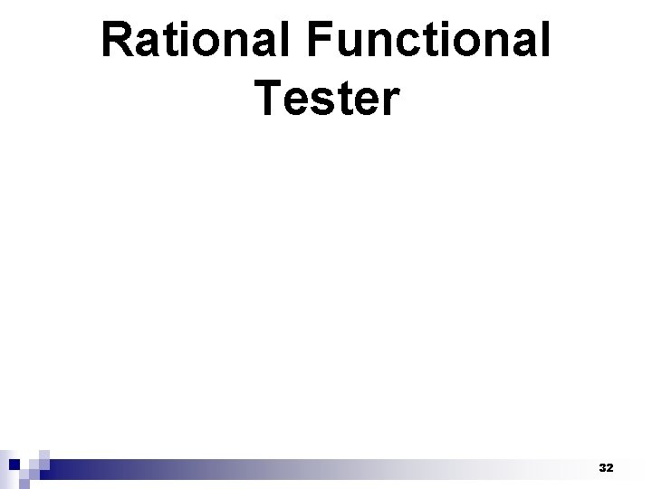 Rational Functional Tester 32 