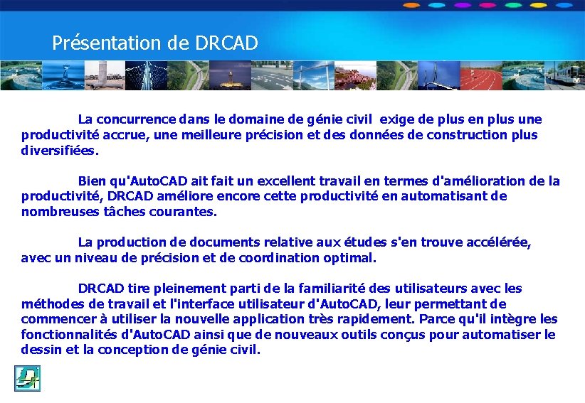 OPTION DE DECOUVERTE PROFESSIONNELLE Les Travaux Publics Présentation de DRCAD La concurrence dans le