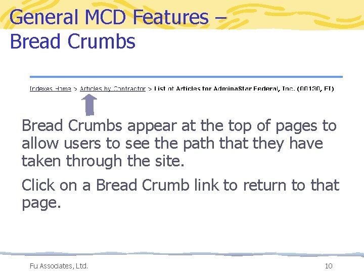 General MCD Features – Bread Crumbs appear at the top of pages to allow