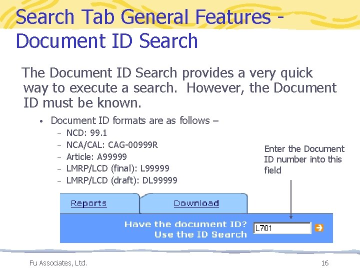 Search Tab General Features Document ID Search The Document ID Search provides a very