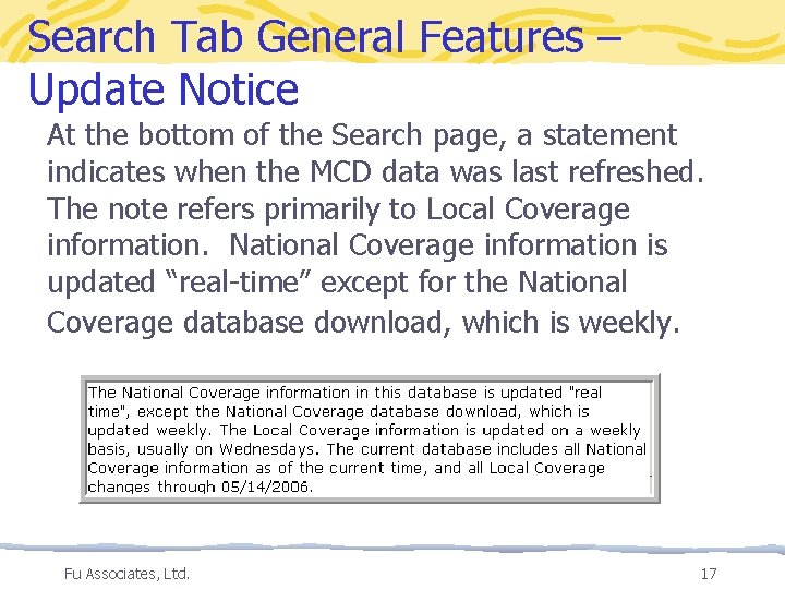Search Tab General Features – Update Notice At the bottom of the Search page,