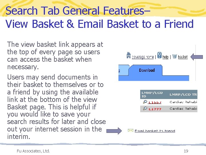 Search Tab General Features– View Basket & Email Basket to a Friend The view