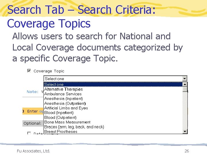 Search Tab – Search Criteria: Coverage Topics Allows users to search for National and