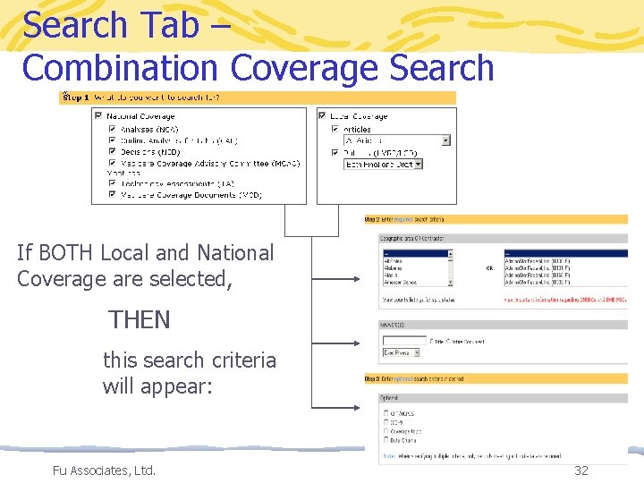 Search Tab – Combination Coverage Search If BOTH Local and National Coverage are selected,