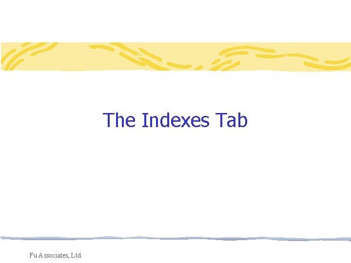 The Indexes Tab Fu Associates, Ltd. 