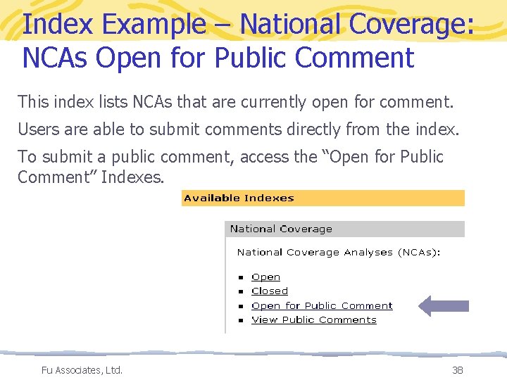 Index Example – National Coverage: NCAs Open for Public Comment This index lists NCAs
